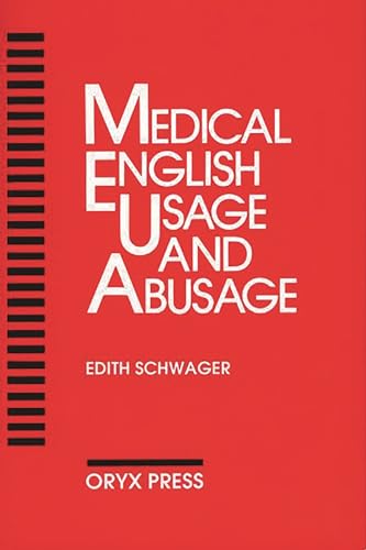 Medical English Usage And Abusage von Bloomsbury